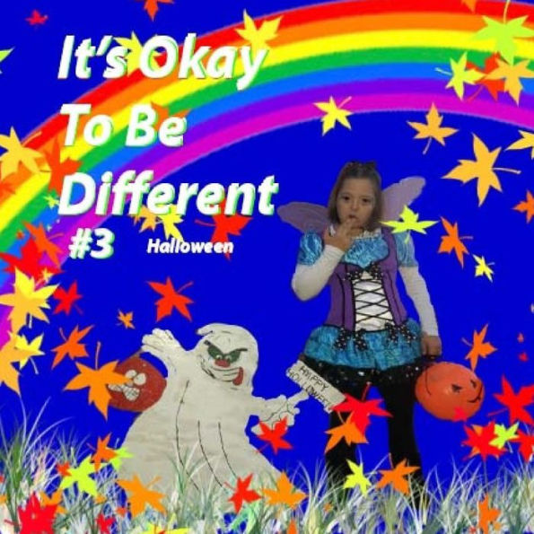 It's Okay To Be Different #3