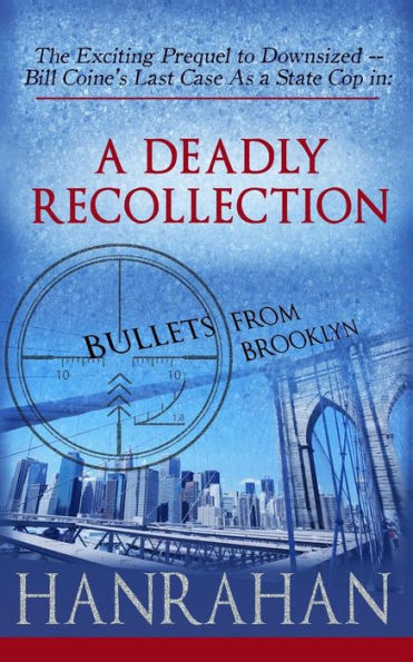 A Deadly Recollection: Bullets From Brooklyn