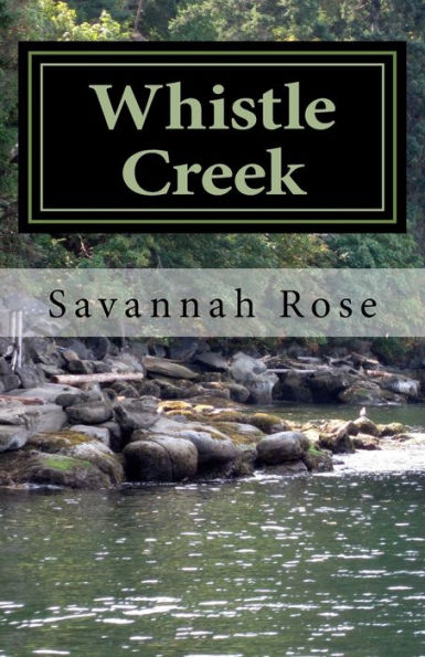 Whistle Creek: Book One Whistle Creek Series