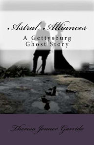 Title: Astral Alliances, Author: Theresa Jenner Garrido