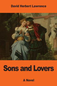 Title: Sons and Lovers, Author: D. H. Lawrence