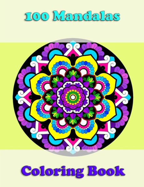 100 mandalas coloring book, awesome floral mandalas, coloring for stress relief is great: Mandalas for mindfulness