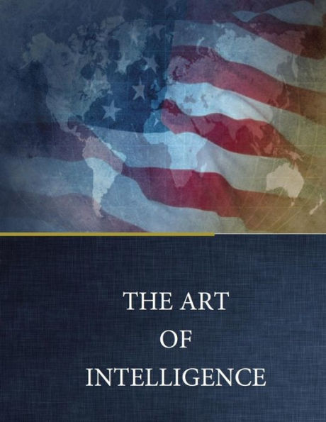 THE ART of INTELLIGENCE