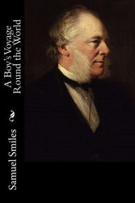 Title: A Boy's Voyage Round the World, Author: Samuel Smiles