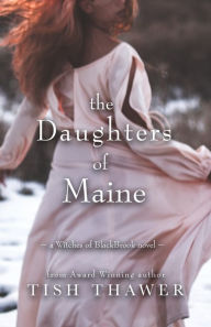 Title: The Daughters of Maine, Author: Tish Thawer