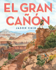Title: El Gran Cañón, Author: Jason Chin