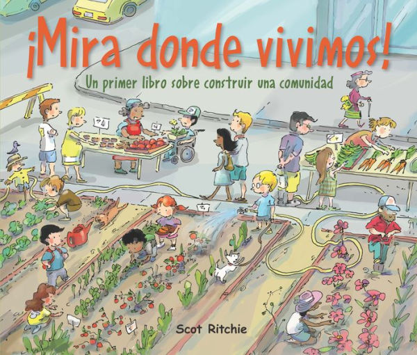 Mira donde vivimos! Un primer libro sobre construir una comunidad