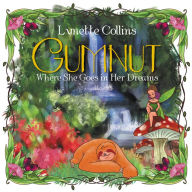 Title: Gumnut: Where She Goes in Her Dreams, Author: Lynette Collins