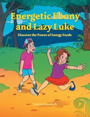 Energetic Ebony and Lazy Luke: Discover the Power of Energy Foods