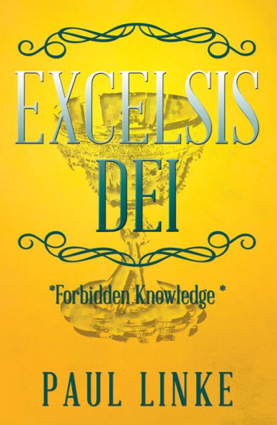 Excelsis Dei: *Forbidden Knowledge *