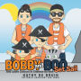 Bobby and Boo Set Sail: And Learn Colours in Chinese as Well