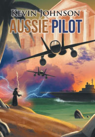 Title: Aussie Pilot, Author: Kevin Johnson