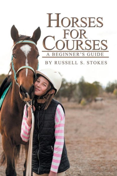 Horses for Courses: A Beginner'S Guide