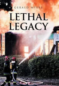 Title: Lethal Legacy, Author: Gerald Myers