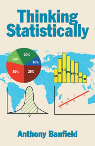 Title: Thinking Statistically, Author: Anthony Banfield
