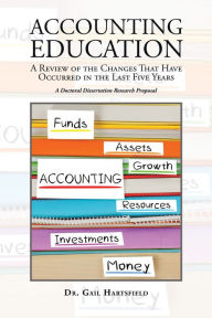 Title: Accounting Education: A Review of the Changes That Have Occurred in the Last Five Years, Author: Dr. Gail Hartsfield