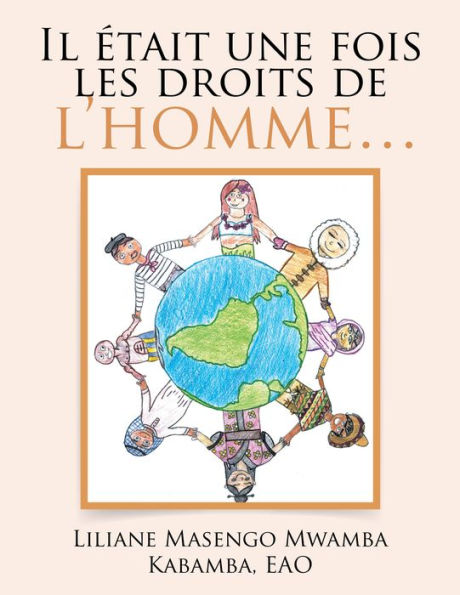 Il Était Une Fois Les Droits De L'Homme...