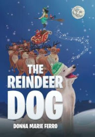 Title: The Reindeer Dog, Author: Donna Marie Ferro