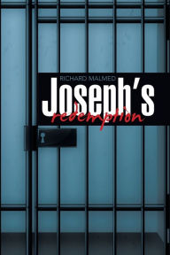 Title: Joseph's Redemption, Author: Richard Malmed