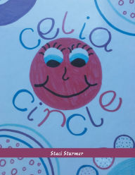 Title: Celia Circle, Author: Staci Sturmer