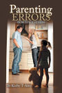 Parenting Errors: How to Solve Them