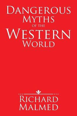 Dangerous Myths of the Western World