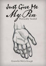 Just Give Me My Pen: Poetically Souled