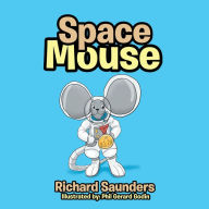 Title: Space Mouse, Author: Richard Saunders