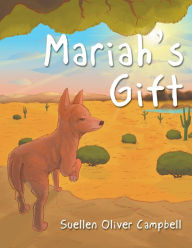 Title: Mariah's Gift, Author: Suellen Campbell