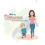 Title: Meet My Stepmom, Author: Michelle Suzanne Collopy