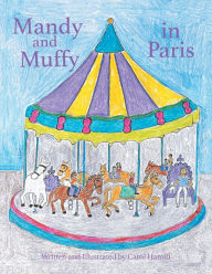 Title: Mandy and Muffy in Paris, Author: Carol Hamill