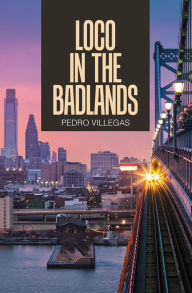 Title: Loco in the Badlands, Author: Pedro Villegas