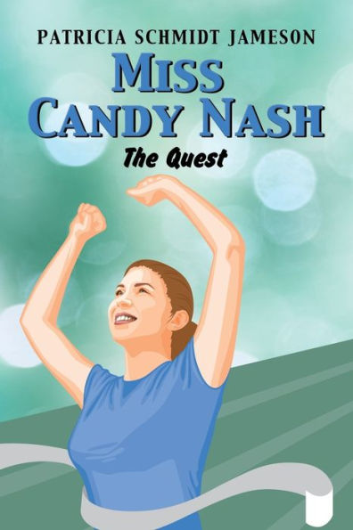 Miss Candy Nash: The Quest