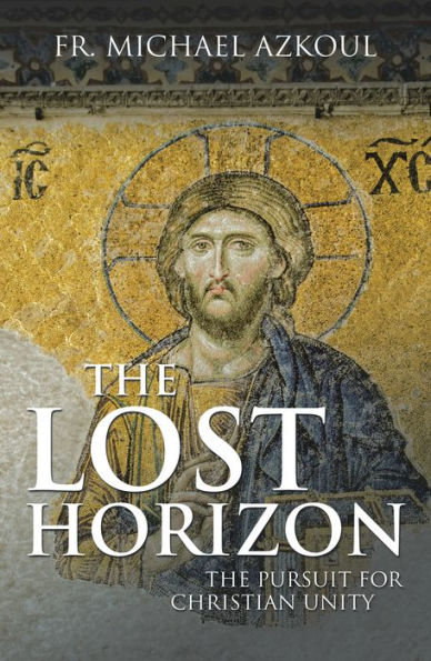 The Lost Horizon: The Pursuit for Christian Unity