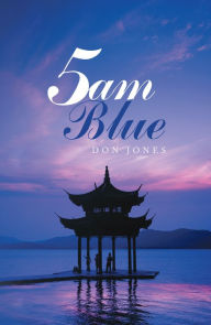 Title: 5Am Blue, Author: Don Jones