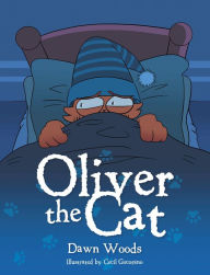 Title: Oliver the Cat, Author: Dawn Woods