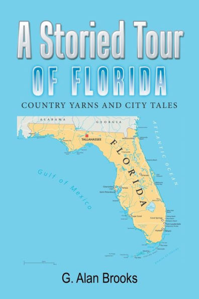 A Storied Tour of Florida: Country Yarns and City Tales
