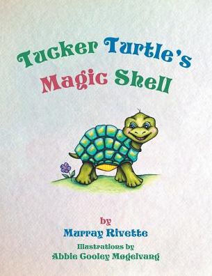 Tucker Turtle's Magic Shell