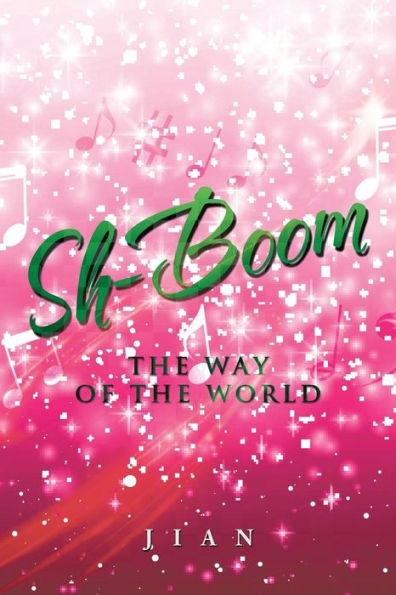 Sh-Boom: the Way of World