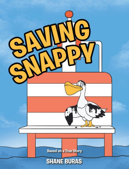 Saving Snappy: Based on a True Story
