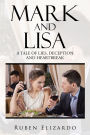 Mark and Lisa: A Tale of Lies, Deception and Heartbreak