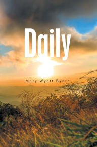 Title: Daily, Author: Mary Wyatt Byers