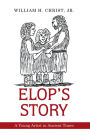 Elop'S Story: A Young Artist in Ancient Times