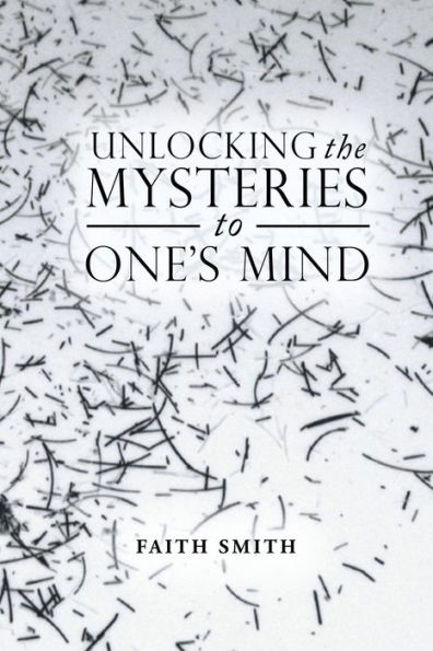 Unlocking the Mysteries to One's Mind