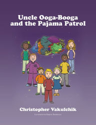 Title: Uncle Ooga-Booga and the Pajama Patrol, Author: Redeye