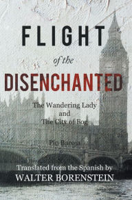 Title: Flight of the Disenchanted, Author: Walter Borenstein