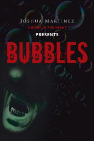 Title: Bubbles, Author: Joshua Martinez