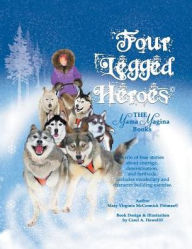 Title: Four-Legged Heroes: The Mama Magina Books, Author: Mary Virginia McCormick Pittman
