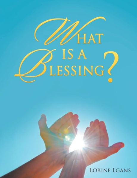 What Is a Blessing?