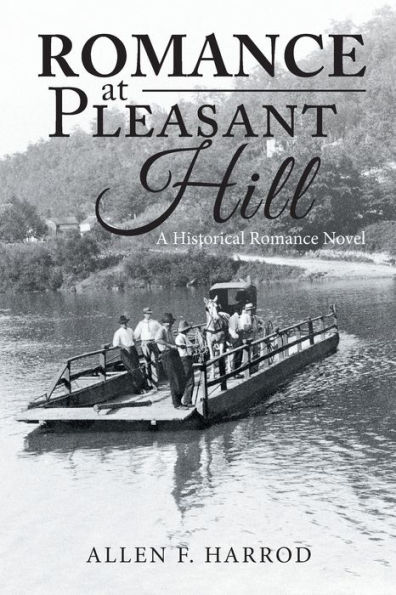 Romance at Pleasant Hill: A Historical Novel